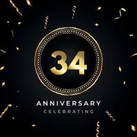 Celebrazione dell'anniversario di 34 anni con cornice circolare e coriandoli dorati isolati su sfondo nero. disegno vettoriale per biglietto di auguri, festa di compleanno, matrimonio, festa di eventi. Logo dell'anniversario di 34 anni.