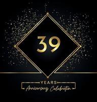 Celebrazione dell'anniversario di 39 anni con cornice dorata e glitter dorati su sfondo nero. disegno vettoriale per biglietto di auguri, festa di compleanno, matrimonio, festa evento, invito. Logo dell'anniversario di 39 anni.
