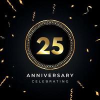 Celebrazione dell'anniversario di 25 anni con cornice circolare e coriandoli dorati isolati su sfondo nero. disegno vettoriale per biglietto di auguri, festa di compleanno, matrimonio, festa di eventi. Logo dell'anniversario di 25 anni.