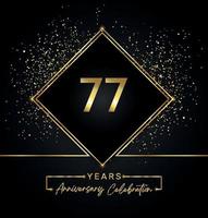 Celebrazione dell'anniversario di 77 anni con cornice dorata e glitter dorati su sfondo nero. disegno vettoriale per biglietto di auguri, festa di compleanno, matrimonio, festa evento, invito. Logo dell'anniversario di 77 anni.