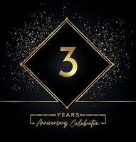 Celebrazione dell'anniversario di 3 anni con cornice dorata e glitter dorati su sfondo nero. disegno vettoriale per biglietto di auguri, festa di compleanno, matrimonio, festa evento, invito. Logo dell'anniversario di 3 anni.