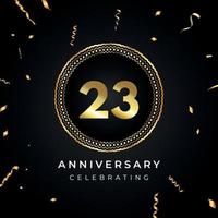 Celebrazione dell'anniversario di 23 anni con cornice circolare e coriandoli dorati isolati su sfondo nero. disegno vettoriale per biglietto di auguri, festa di compleanno, matrimonio, festa di eventi. Logo dell'anniversario di 23 anni.