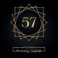 57 anni di design per la celebrazione dell'anniversario. 57 logo anniversario con cornice dorata isolata su sfondo nero. disegno vettoriale per eventi di celebrazione dell'anniversario, festa di compleanno, biglietto di auguri.
