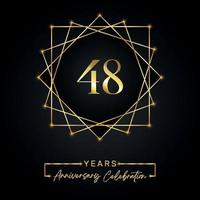 48 anni di design per la celebrazione dell'anniversario. Logo del 48° anniversario con cornice dorata isolata su sfondo nero. disegno vettoriale per eventi di celebrazione dell'anniversario, festa di compleanno, biglietto di auguri.