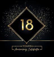 Celebrazione dell'anniversario di 18 anni con cornice dorata e glitter dorati su sfondo nero. disegno vettoriale per biglietto di auguri, festa di compleanno, matrimonio, festa evento, invito. Logo dell'anniversario di 18 anni.