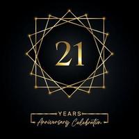 Design per la celebrazione dell'anniversario di 21 anni. Logo del 21° anniversario con cornice dorata isolata su sfondo nero. disegno vettoriale per eventi di celebrazione dell'anniversario, festa di compleanno, biglietto di auguri.