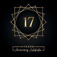 17 anni di design per la celebrazione dell'anniversario. Logo del 17° anniversario con cornice dorata isolata su sfondo nero. disegno vettoriale per eventi di celebrazione dell'anniversario, festa di compleanno, biglietto di auguri.