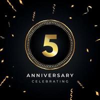 Celebrazione dell'anniversario di 5 anni con cornice circolare e coriandoli dorati isolati su sfondo nero. disegno vettoriale per biglietto di auguri, festa di compleanno, matrimonio, festa di eventi. Logo dell'anniversario di 5 anni.
