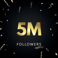 5m o 5 milioni di follower con coriandoli dorati isolati su sfondo nero. modello di biglietto di auguri per amici e follower dei social network. grazie, seguaci, realizzazione. vettore