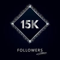 15k o 15 mila follower con cornice e glitter argento isolati su sfondo blu scuro. modello di biglietto di auguri per amici e follower dei social network. grazie, seguaci, realizzazione. vettore