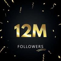 12m o 12 milioni di follower con coriandoli dorati isolati su sfondo nero. modello di biglietto di auguri per amici e follower dei social network. grazie, seguaci, realizzazione. vettore
