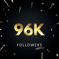 96k o 96 mila follower con coriandoli d'oro isolati su sfondo nero. modello di biglietto di auguri per amici e follower dei social network. grazie, seguaci, realizzazione. vettore
