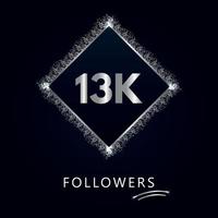 13k o 13 mila follower con cornice e glitter argento isolati su sfondo blu scuro. modello di biglietto di auguri per amici e follower dei social network. grazie, seguaci, realizzazione. vettore