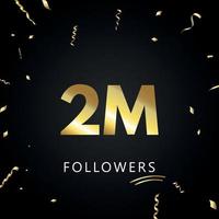 2m o 2 milioni di follower con coriandoli dorati isolati su sfondo nero. modello di biglietto di auguri per amici e follower dei social network. grazie, seguaci, realizzazione. vettore