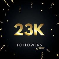 23k o 23 mila follower con coriandoli d'oro isolati su sfondo nero. modello di biglietto di auguri per amici e follower dei social network. grazie, seguaci, realizzazione. vettore