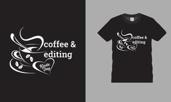 vettore di disegno della maglietta del tipo di giorno del caffè e dell'editing