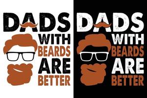 i papà con la barba stanno meglio t-shirt vettore