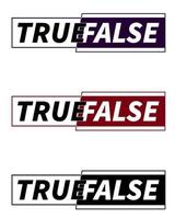 logo con le parole true e false in diversi colori, stampa sui vestiti vettore