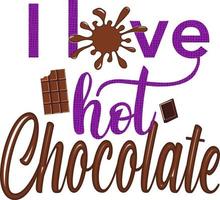 giorno del cioccolato, adoro la cioccolata calda può essere utilizzata su t-shirt, etichette, icone, maglione, maglione, felpa con cappuccio, tazza, adesivo, vettore