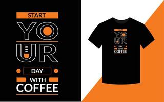 inizia la giornata con il design della tipografia del caffè per il vettore t-shirt