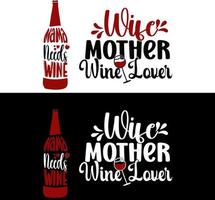 mamma ha bisogno di vino, moglie madre amante del vino