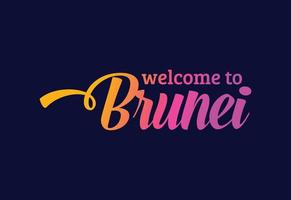 benvenuto nell'illustrazione creativa di progettazione del carattere del testo di parola del brunei. segno di benvenuto vettore