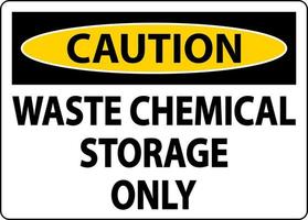 Attenzione rifiuti chimici solo stoccaggio etichetta vettore