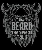 fatti crescere la barba, poi parleremo del design della t-shirt con teschio di barba vettore