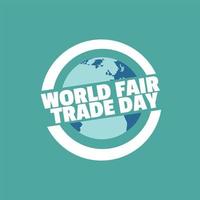vettore della giornata mondiale del commercio equo e solidale. buono per la giornata mondiale del commercio equo. design semplice ed elegante