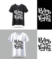 nuovo vettore di t-shirt in bianco e nero con citazioni tipografiche mockup. disegno vettoriale di stampa tipografica vintage. vettore di disegno della maglietta