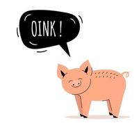 carino maiale dice oink. animali da fattoria. fumetto, carte per bambini, apprendimento per bambini. illustrazione vettoriale piatta