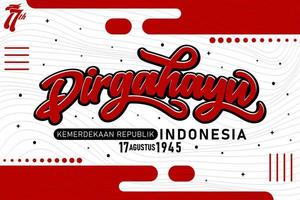 felice festa dell'indipendenza indonesiana. dirgahayu republik indonesia, che significa lunga vita all'Indonesia. sfondo del giorno dell'indipendenza indonesiana 17 agosto. illustrazione vettoriale