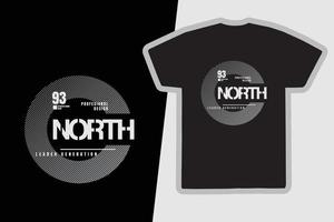 t-shirt nord-ovest e design di abbigliamento vettore