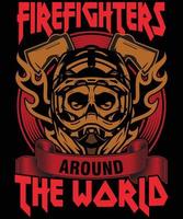 vigile del fuoco in tutto il mondo ....... design della maglietta del pompiere vettore