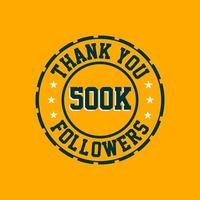 grazie celebrazione di 500000 follower, biglietto di auguri per 500k follower social. vettore