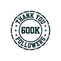 grazie celebrazione di 600k follower, biglietto di auguri per 600000 follower social. vettore
