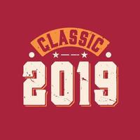 classico 2019. 2019 compleanno retrò vintage vettore