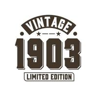 nato nel 1903 compleanno retrò vintage, edizione limitata vintage 1903 vettore