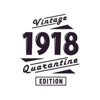 nato nel 1918 compleanno retrò vintage, edizione quarantena vintage 1918 vettore