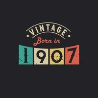 vintage nato nel 1907. 1907 compleanno retrò vintage vettore