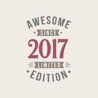 fantastico dal 2017 in edizione limitata. 2017 fantastico dal compleanno retrò vettore