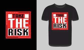modificabile gratis prendere il rischio citazioni t shirt design, modello di stampa, elemento grafico vettoriale