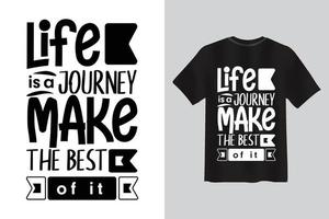 la vita è un viaggio, sfrutta al meglio il design della maglietta con citazione di tipografia. vettore