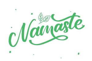 scritte vettoriali. poster calligrafico con frase - namaste. citazione disegnata a mano. illustrazione vettoriale