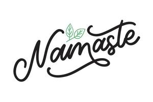 scritte vettoriali. poster calligrafico con frase - namaste. citazione disegnata a mano. illustrazione vettoriale