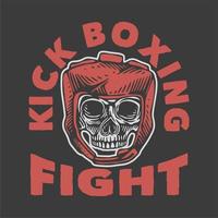 tipografia vintage slogan lotta di kick boxing per il design della maglietta vettore