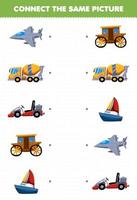 gioco educativo per bambini collegare la stessa immagine del cartone animato trasporto jet da combattimento concentrato mixer camion go cart carrozza barca a vela foglio di lavoro stampabile vettore